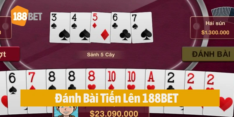 Đánh bài tiến lên cùng 188BET xanh chín 