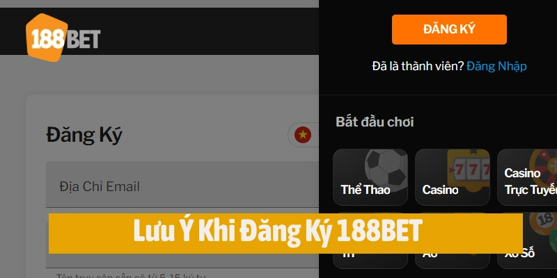 Lưu ý khi đăng ký 188BET 