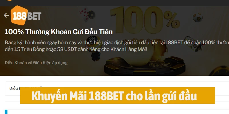 Thưởng nạp lần đầu tiên cho thành viên 188BET 